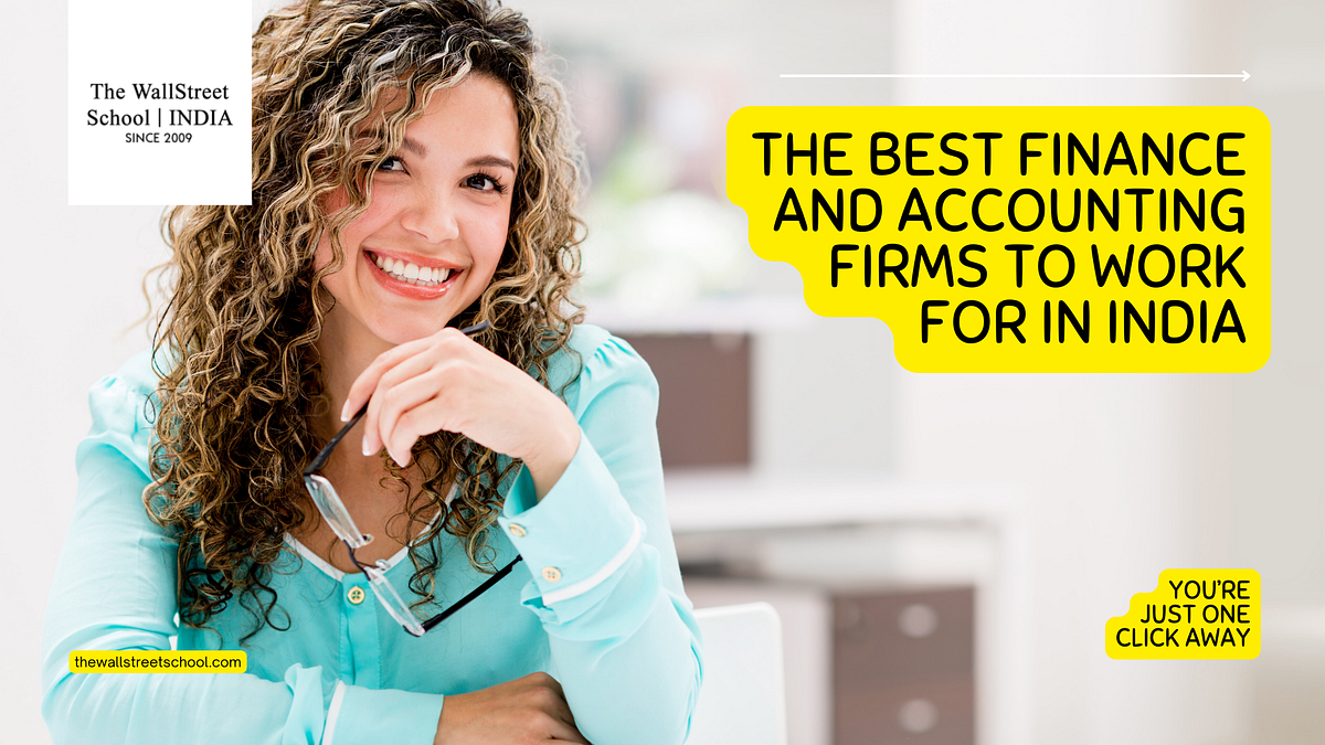 The Best Finance and Accounting Firms to Work for in India by