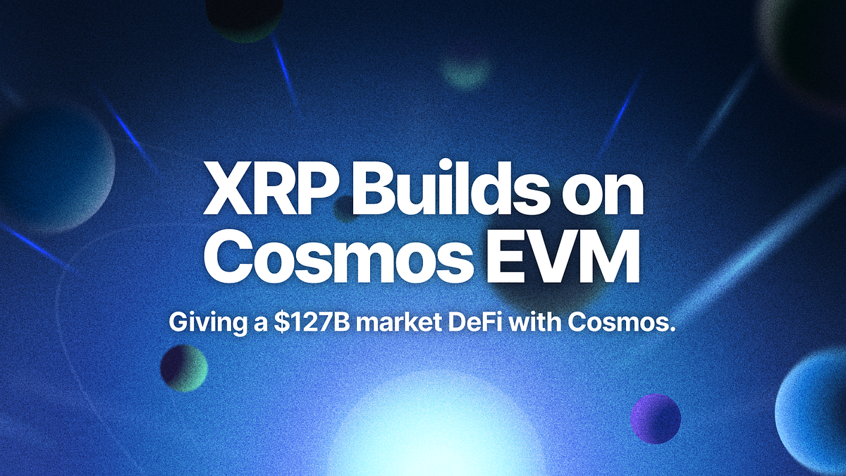 XRP is Unleashing DeFI with its Cosmos EVM Sidechain | by Interchain  Foundation | Cosmos Ecosystem Blog