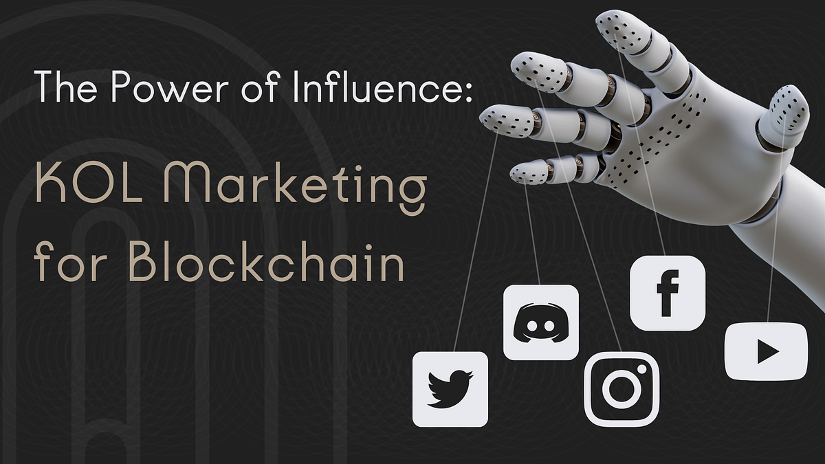 The Power of Influence: KOL Marketing for Blockchain | by Arcanum Ventures  | Medium