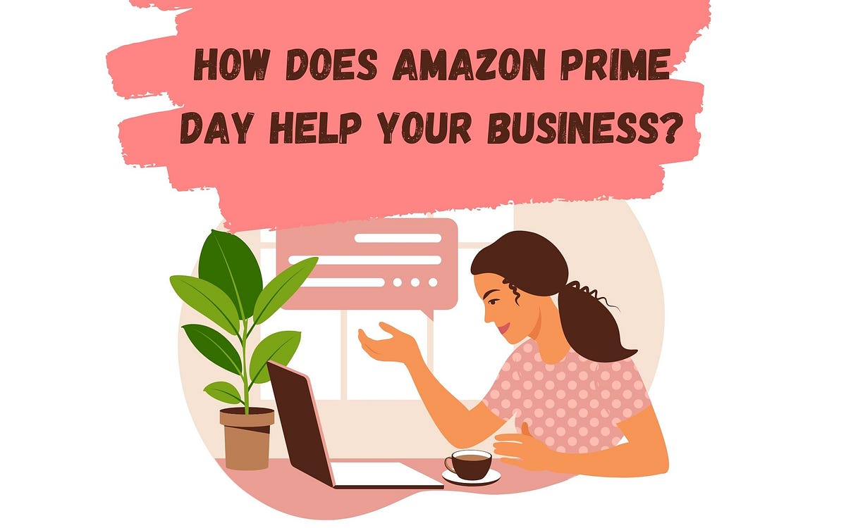 How does Amazon Prime Day help your business? Eva Medium