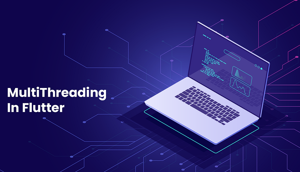 Isolates & Multithreading in Flutter by Suraj Verma Medium