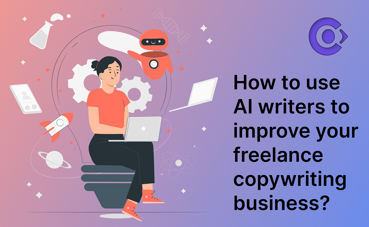 How to use AI writers to improve your freelance copywriting business