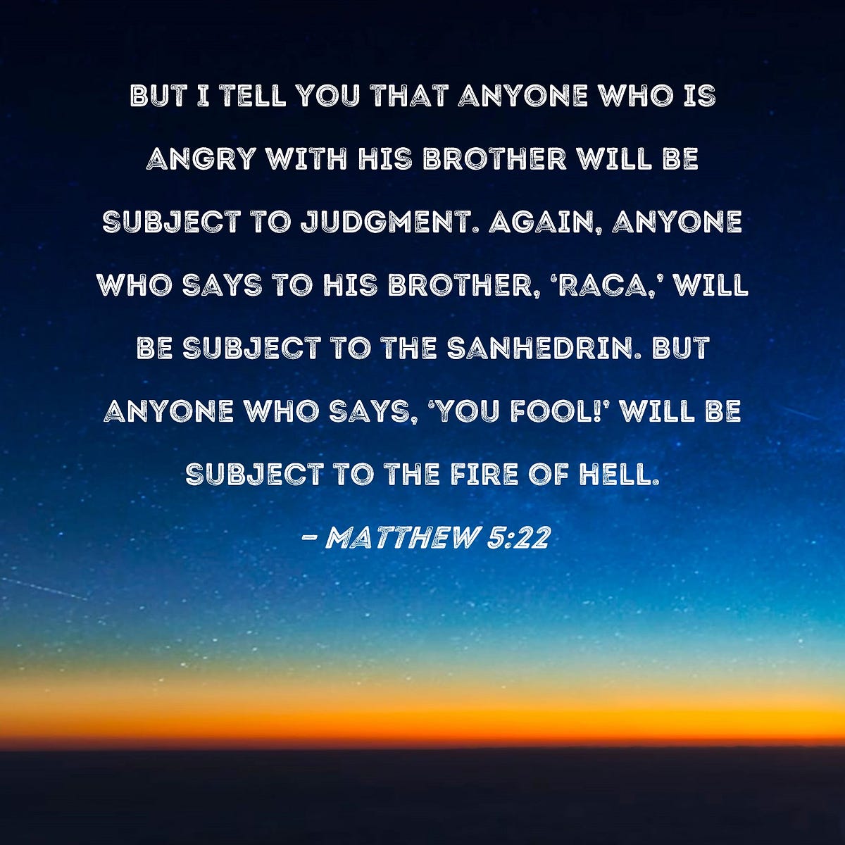 whoever-says-you-despicable-fool-will-be-liable-to-the-fiery