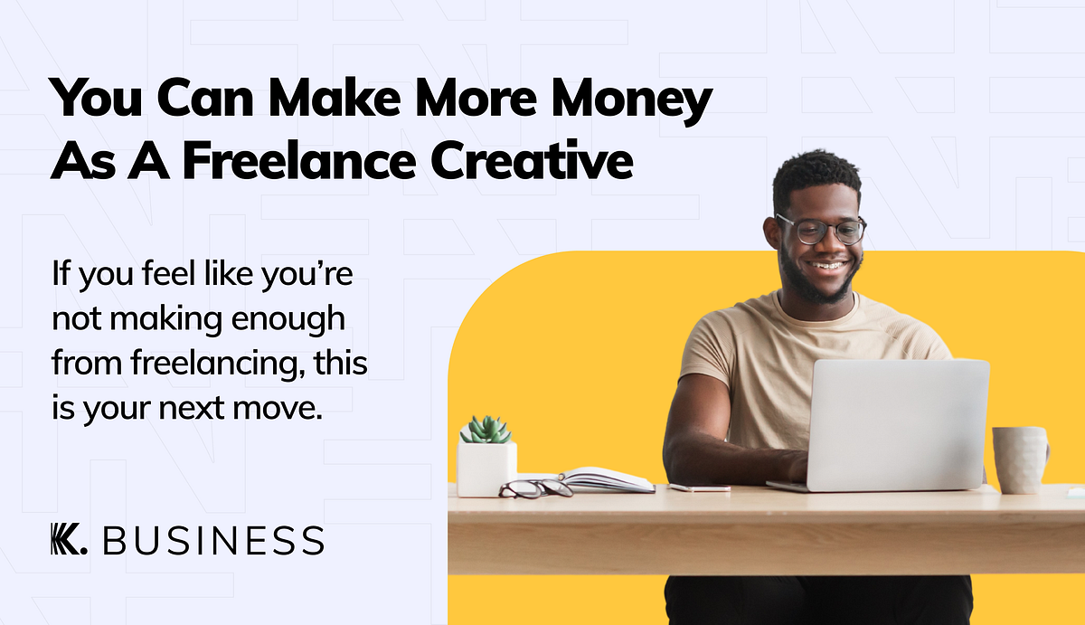 How To Make More Money From Freelancing Kuda Business