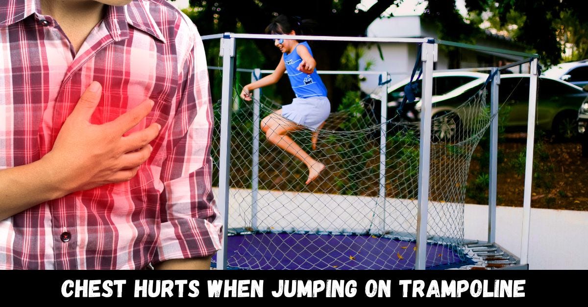 Chest Hurts When Jumping On Trampoline Trampoline Mind Medium