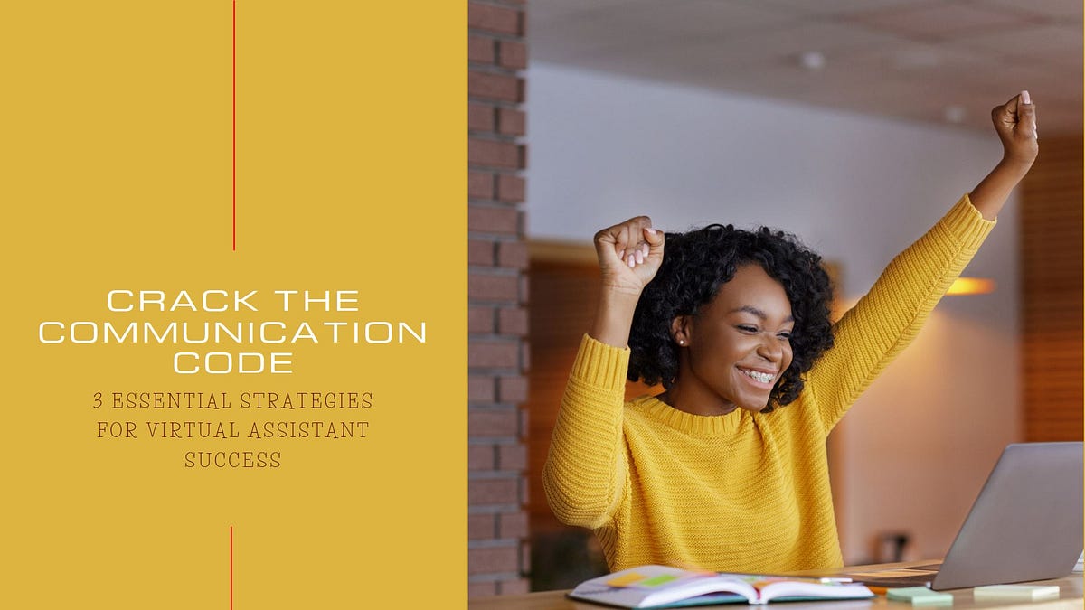 Crack the Communication Code: 3 Essential Strategies for Virtual ...