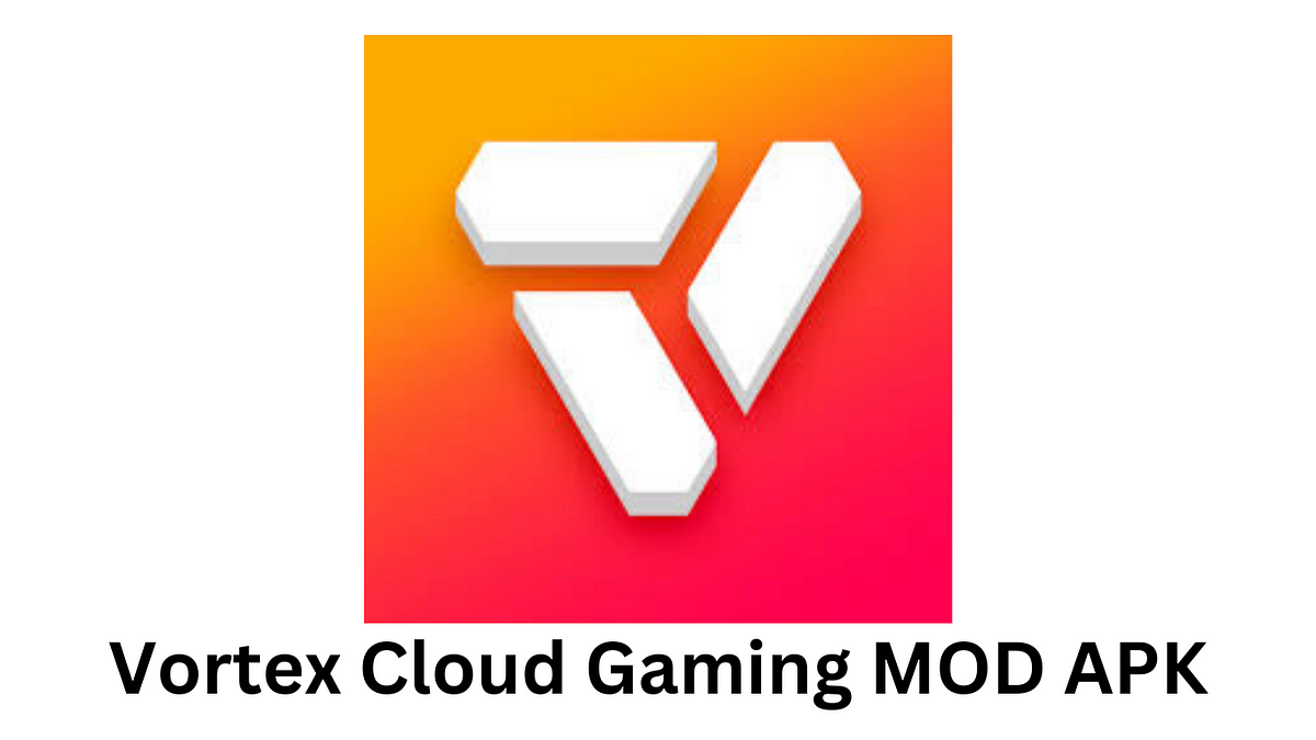 Vortex Cloud Gaming MOD APK What is Vortex Cloud Gaming MOD APK? by