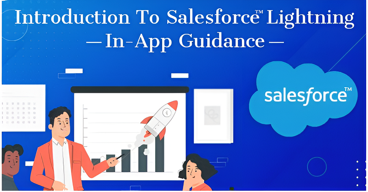 Introduction to Salesforce Lightning — In App Guidance — AppyCrown | by ...