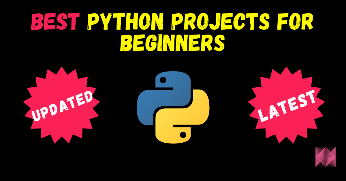 15+ Unique Python Projects for Beginners with source code | by Abhishek ...