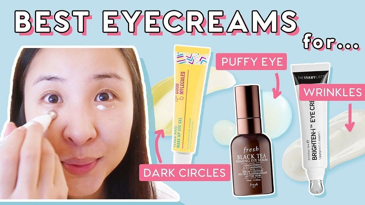 11 Best Eye Creams For Puffiness, Dark Circles, And Wrinkles Tested ...