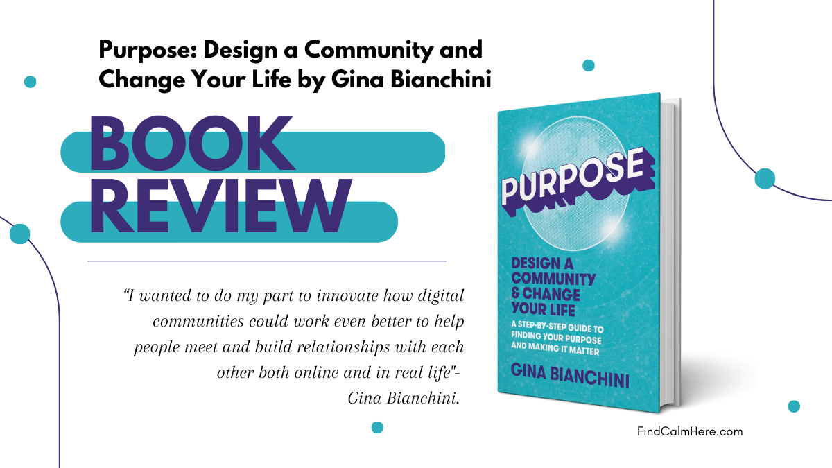 from-peace-to-purpose-a-book-review-of-purpose-by-gina-bianchini-by