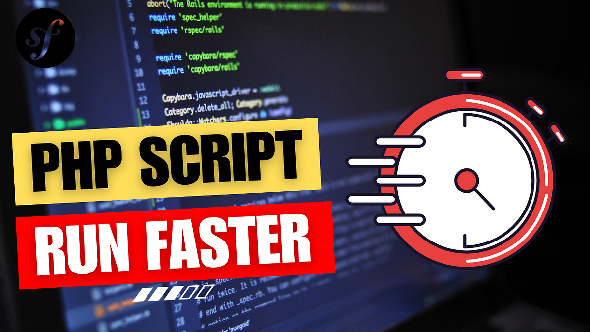 Tips to Make Your PHP Script Run Faster | by Serghei Pogor | Medium
