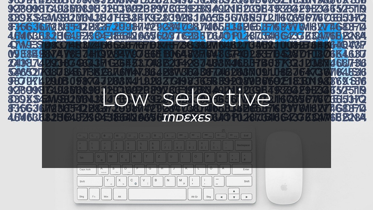 MySQL. Low selective index problem | by Pavel Zabelin | Medium
