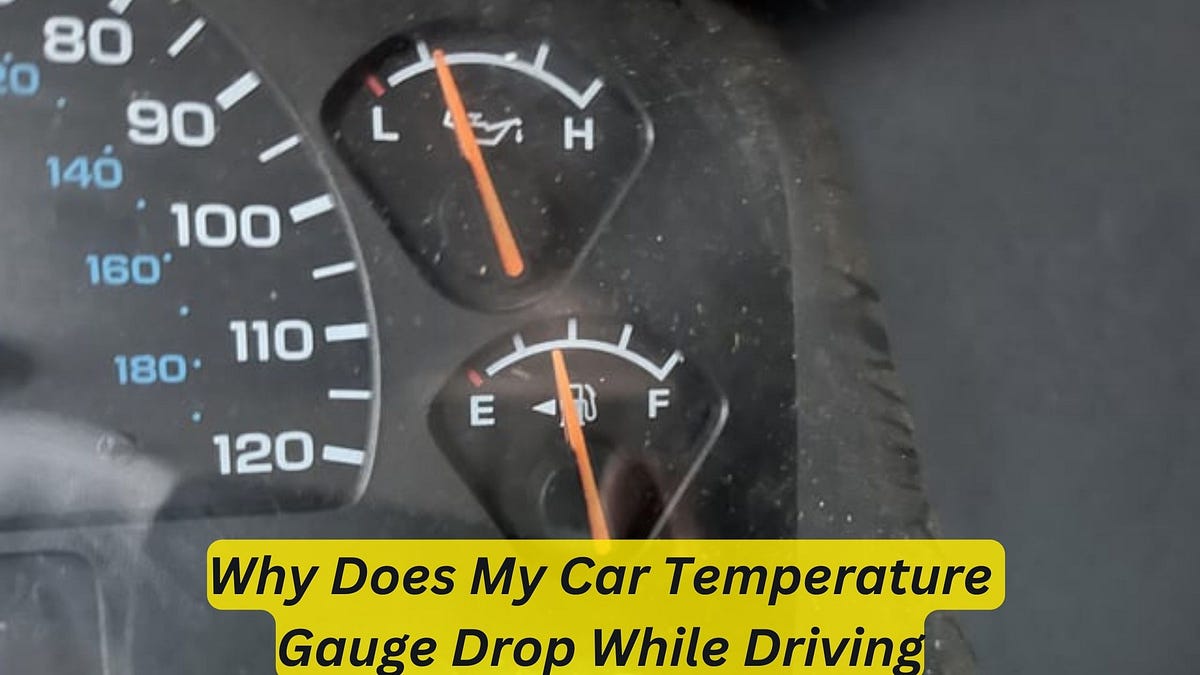 Why Does My Car Temperature Gauge Drop While Driving by Car