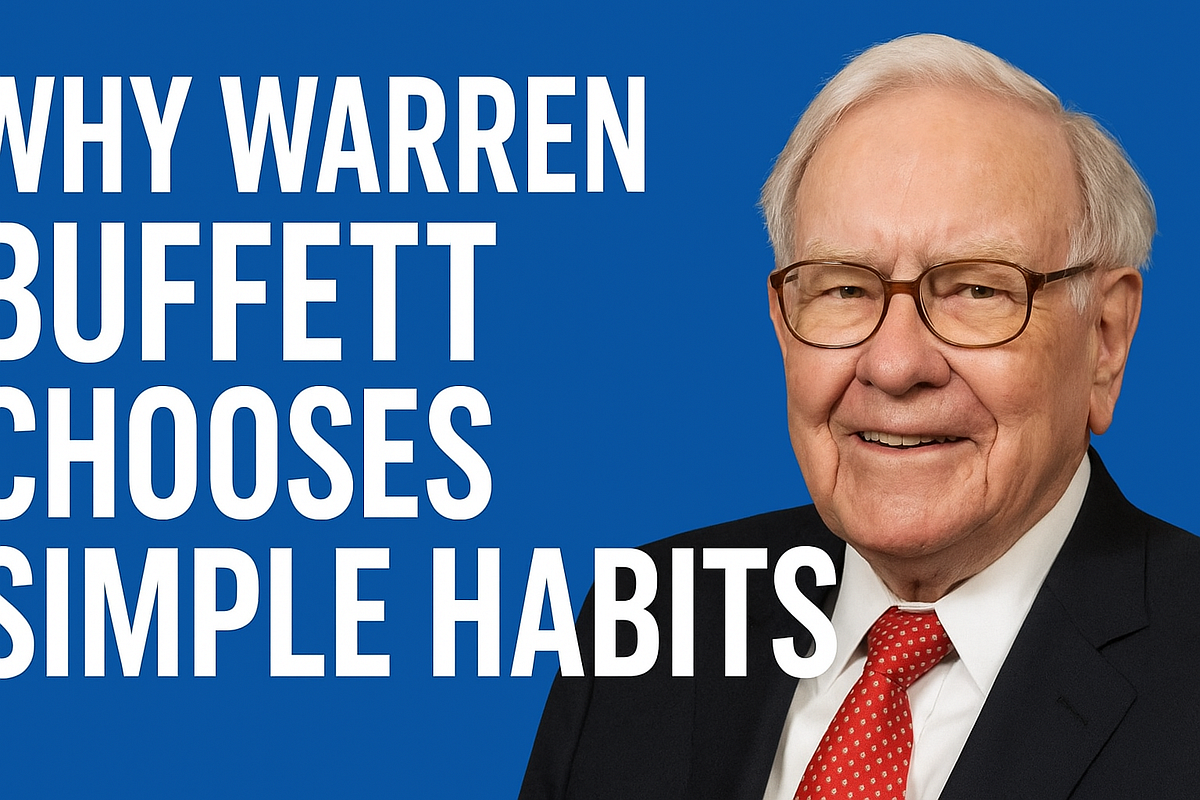 The Simple Habits That Keep Warren Buffett Grounded — And Why They Matter for Happiness and Wise…
