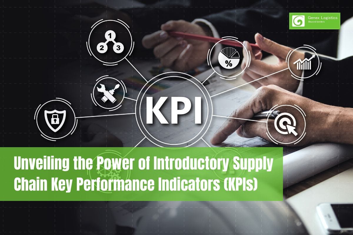 Unveiling the Power of Introductory Supply Chain Key Performance