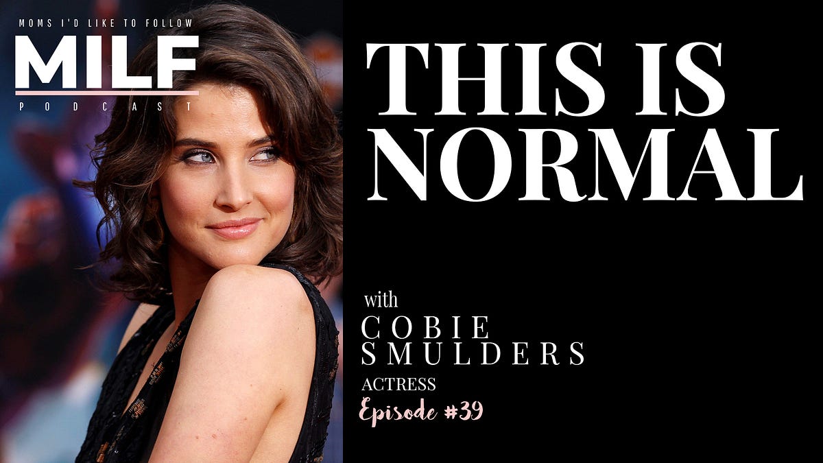 Robin Cobie Smulders - This Is Normal with Cobie Smulders | by Jennifer Tracy | Medium