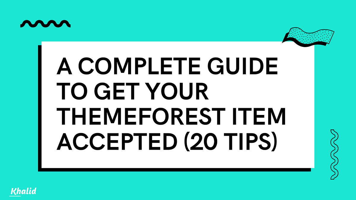 20 Tips To Get Your HTML Website On Themeforest Accepted | by Khalid ...