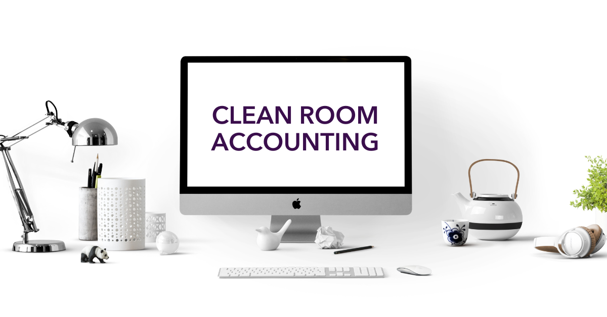 Clean Room Accounting for by Martin Macmillan Medium