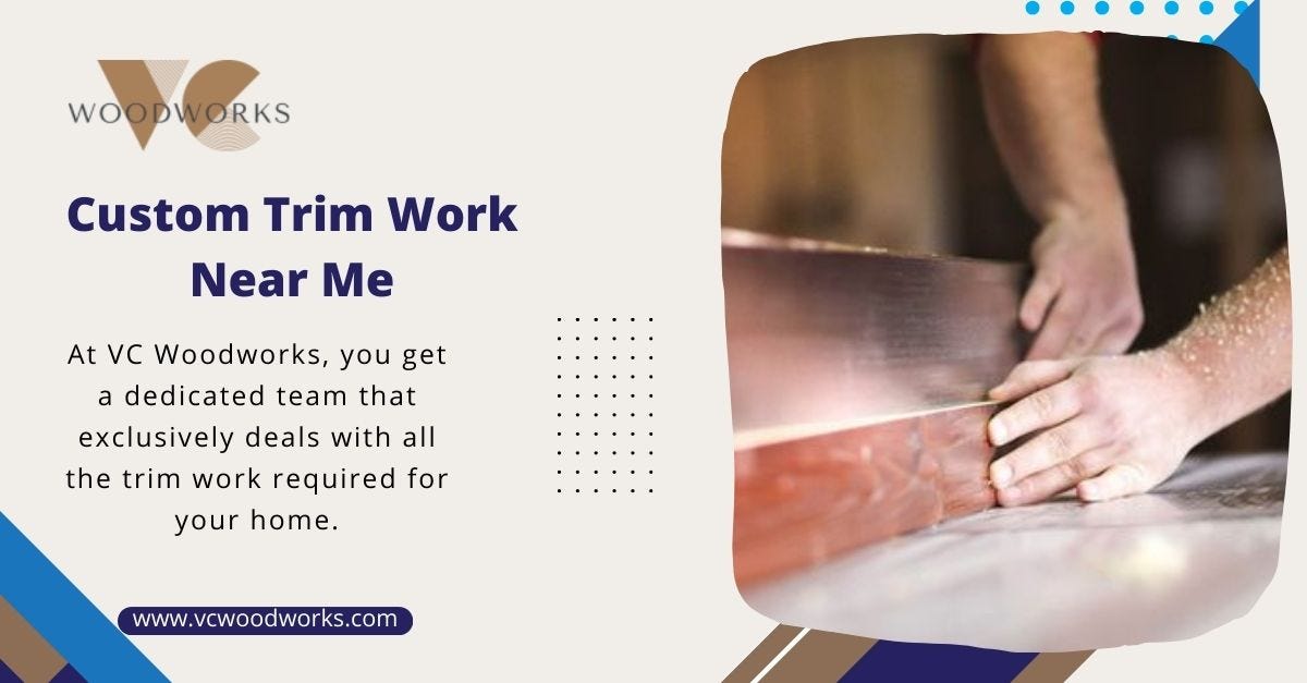 Custom Trim Work Near Me Best Trim Carpenter in West Chester