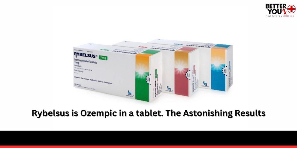 Rybelsus: Unveiling the Tablet Form of Ozempic and Its Astonishing ...