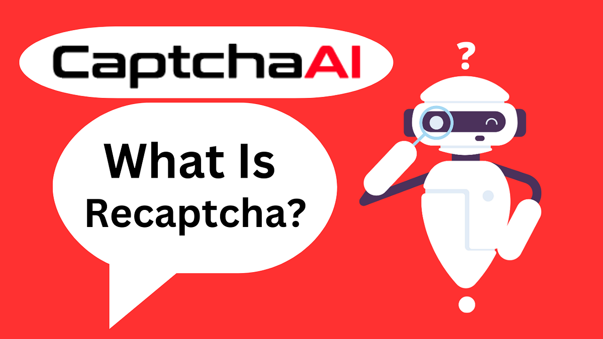 Explanation of reCaptcha A simple overview by Global Tech Medium