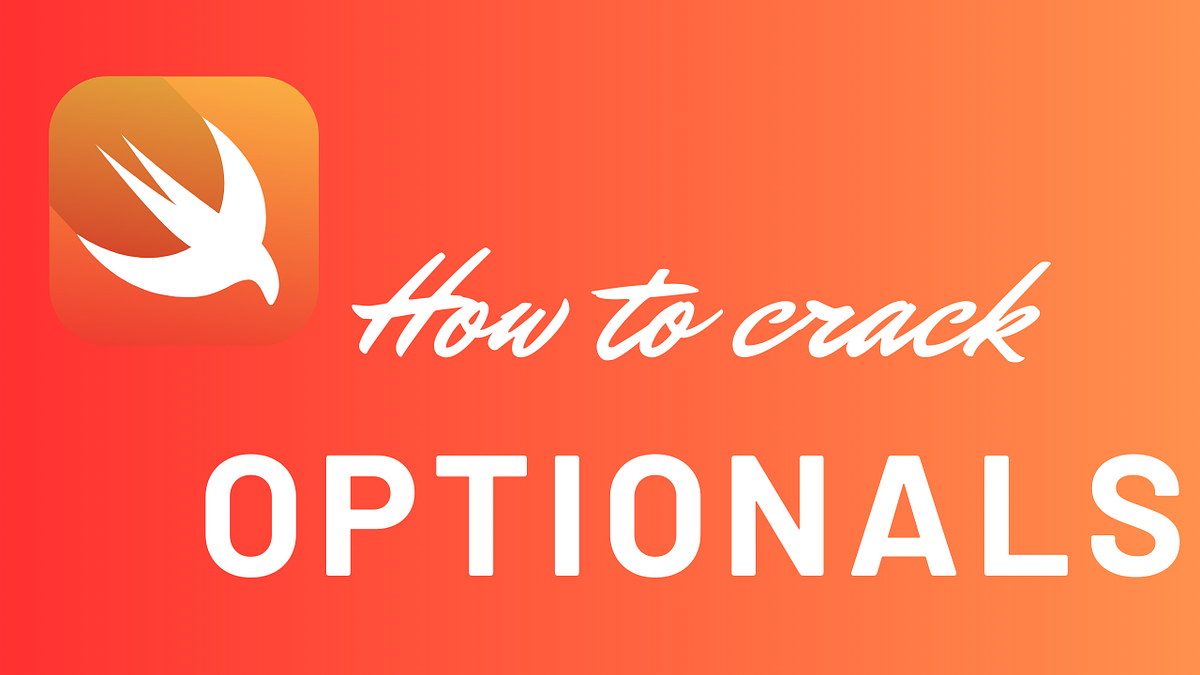 Properly Handling Optional Variables in Swift 5 by Lahiru chathuranga