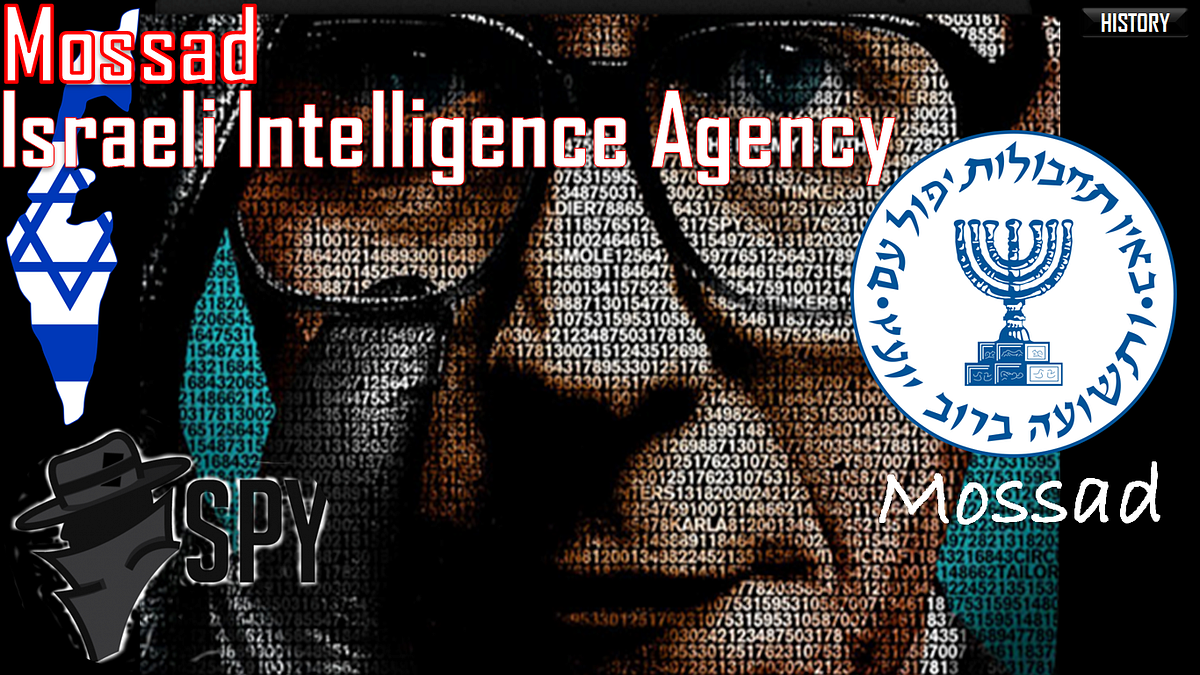 MOSSAD: The history and functions of the Israeli intelligence agency