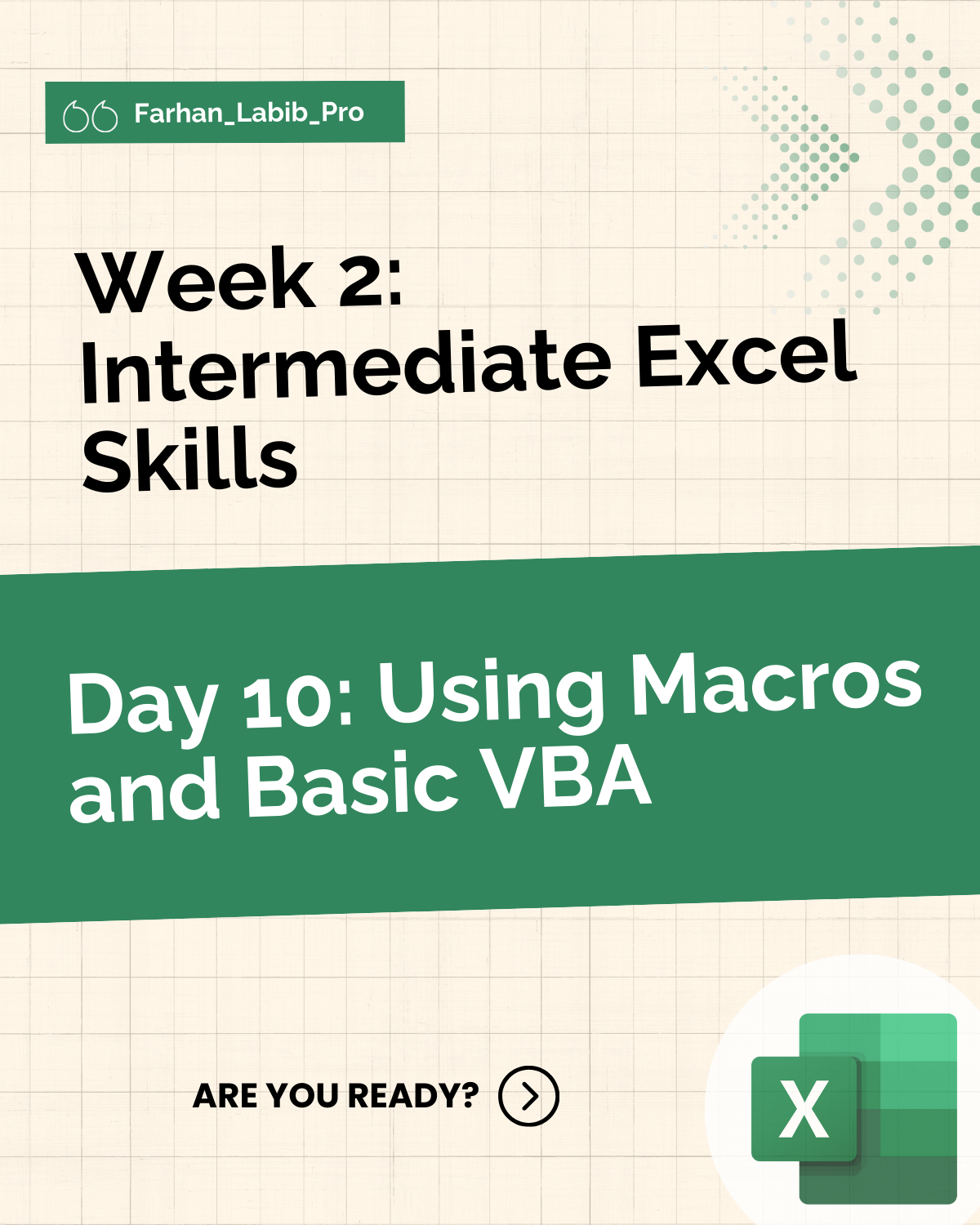Day 10: Using Macros and Basic VBA | by Farhan Labib | Oct, 2024 | Medium