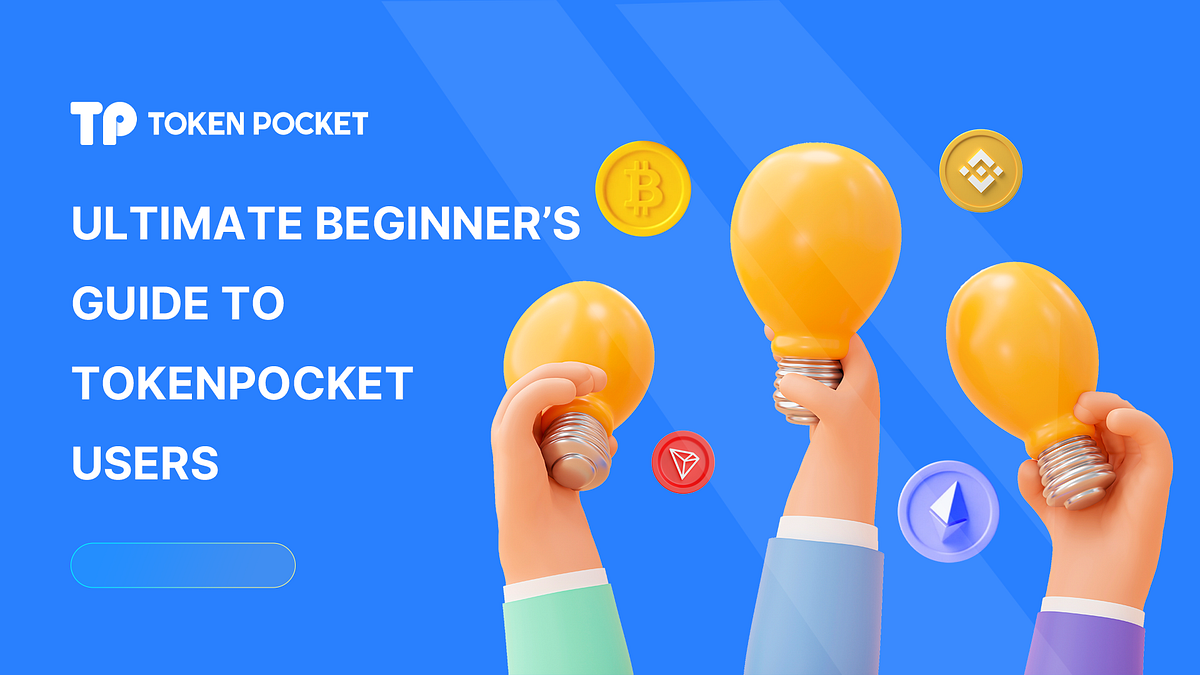 GUÍA DEFINITIVA PARA PRINCIPIANTES DE TOKENPOCKET by NakOprt Medium