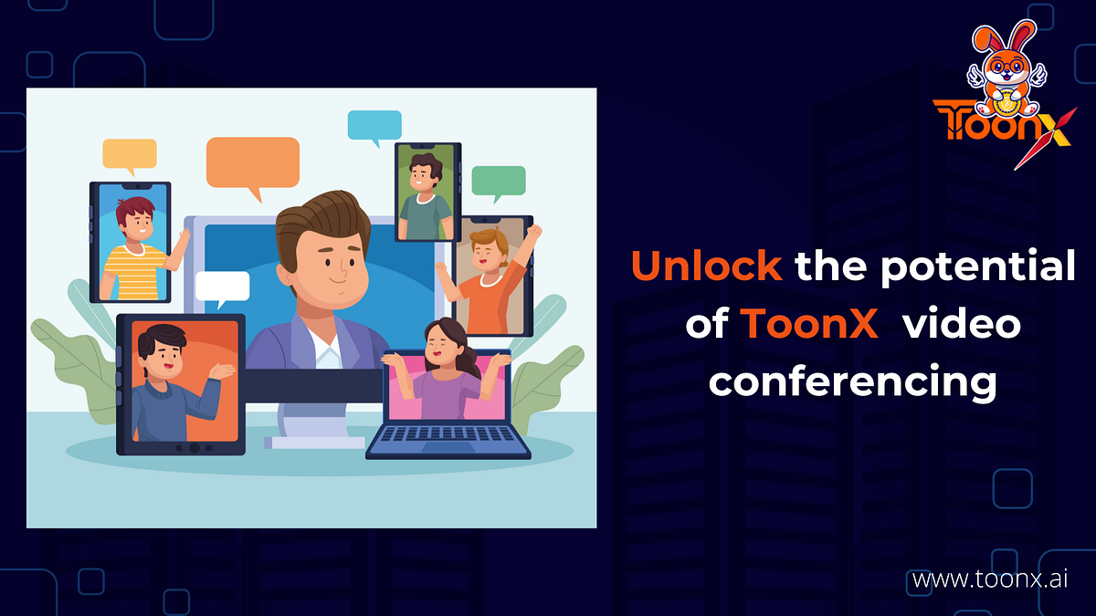 ToonX is live with its video conferencingonline meeting app! | by Toonx  Official | Medium