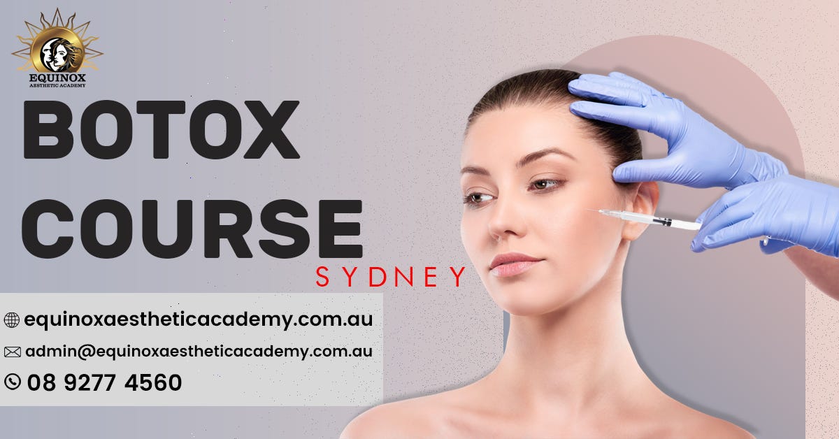 Top benefits of taking a Botox course by Equinox Aesthetic Academy
