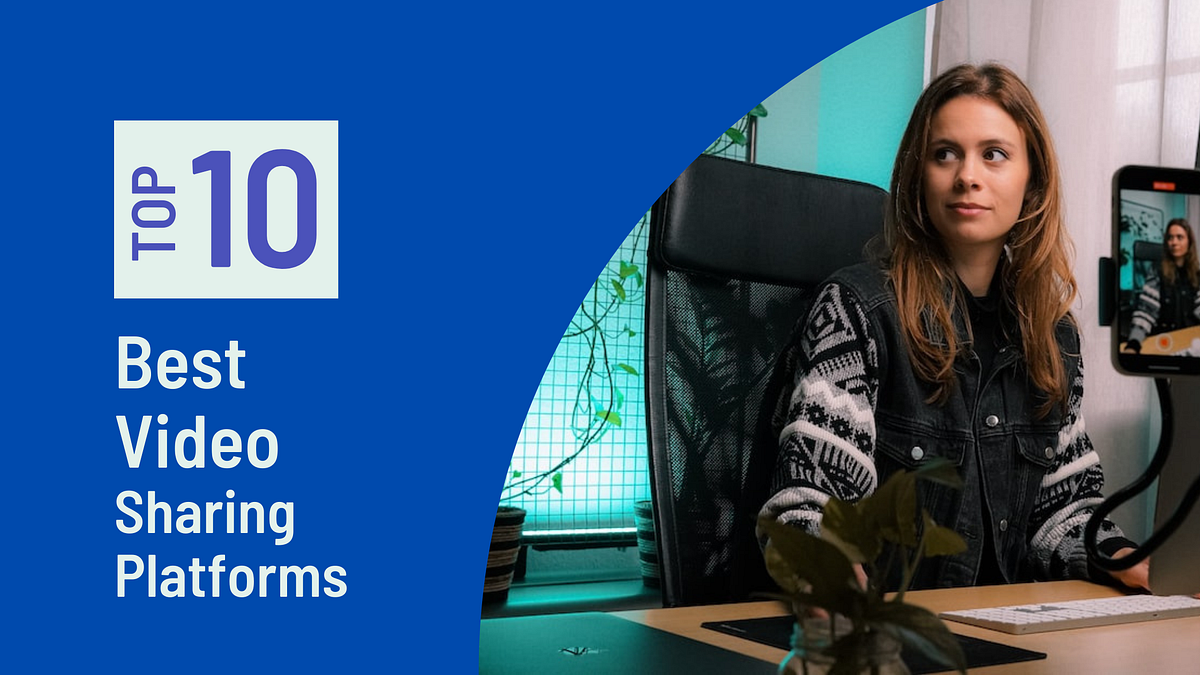 10 Best Video Sharing Platforms for Easy Distribution in 2024 by