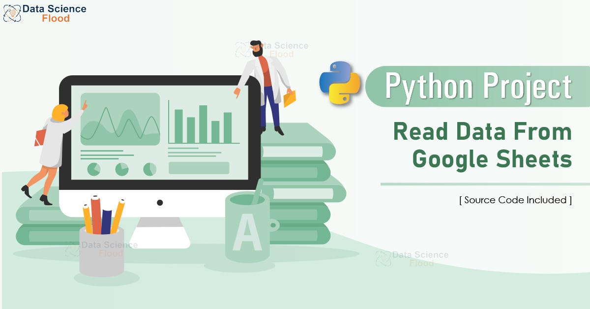 How to Read Data from Google Sheets using Python | by Rahul Patodi ...