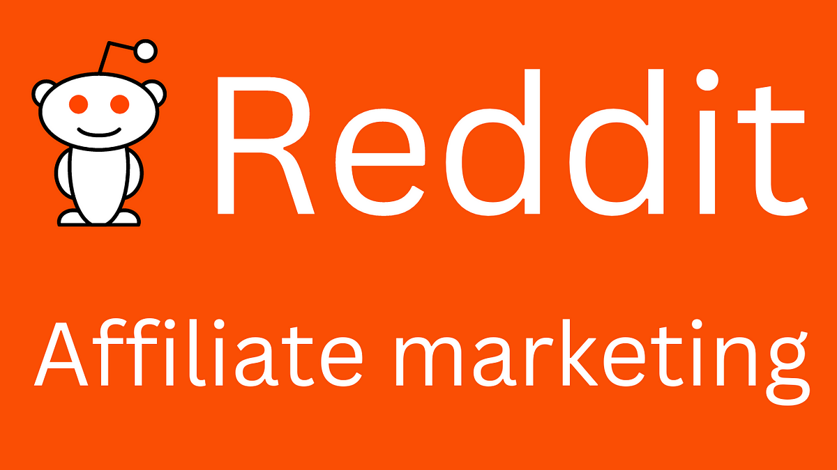 Affiliate marketing Reddit. I. Introduction by Mohd maaz Medium