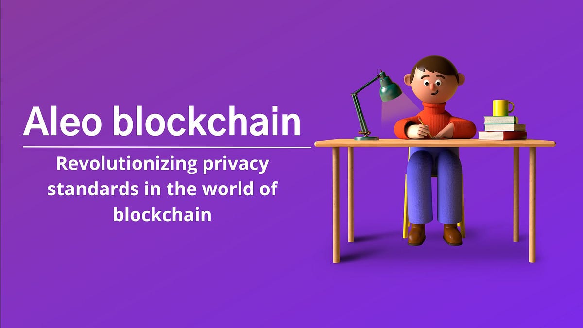 Aleo Blockchain Revolutionizing Privacy Standards In The World Of