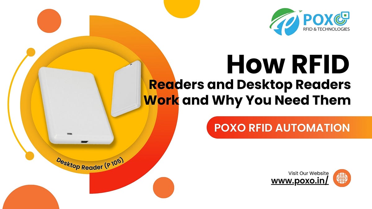How RFID Readers and Desktop Readers Work and Why You Need Them — POXO by POXO RFID AUTOMATION