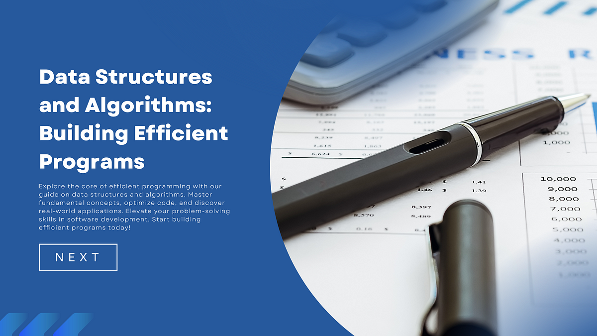 Data Structures and Algorithms: Building Efficient Programs | by ...
