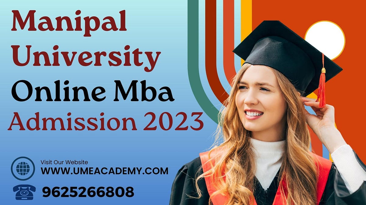 Manipal University Online Mba Admission 2023 kajal sharma Medium