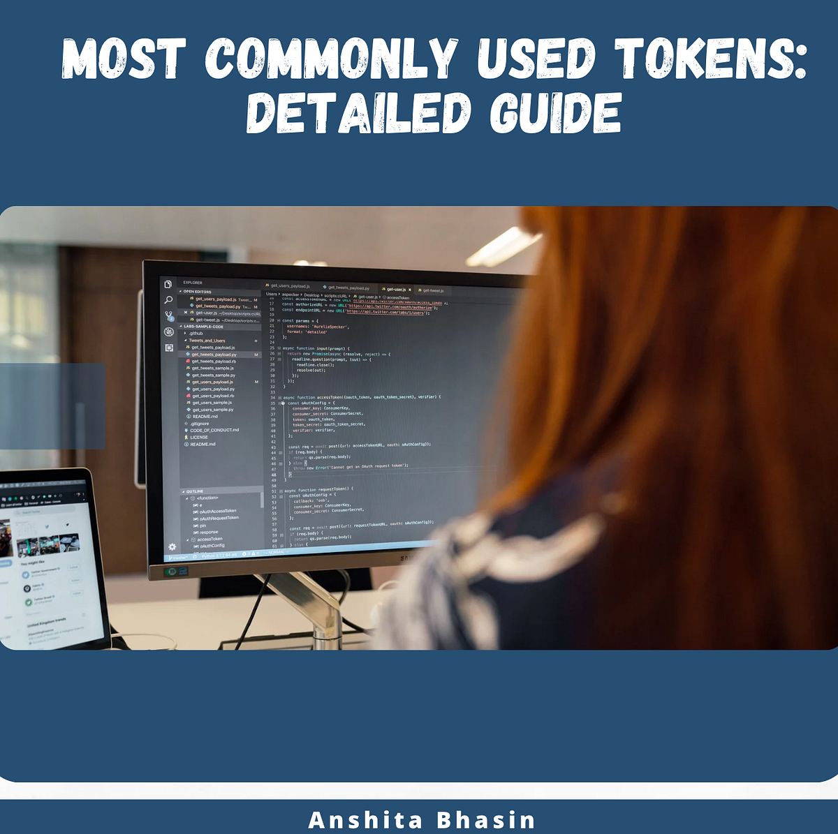 Most commonly used API tokens: Detailed Guide | by Anshita Bhasin | Medium
