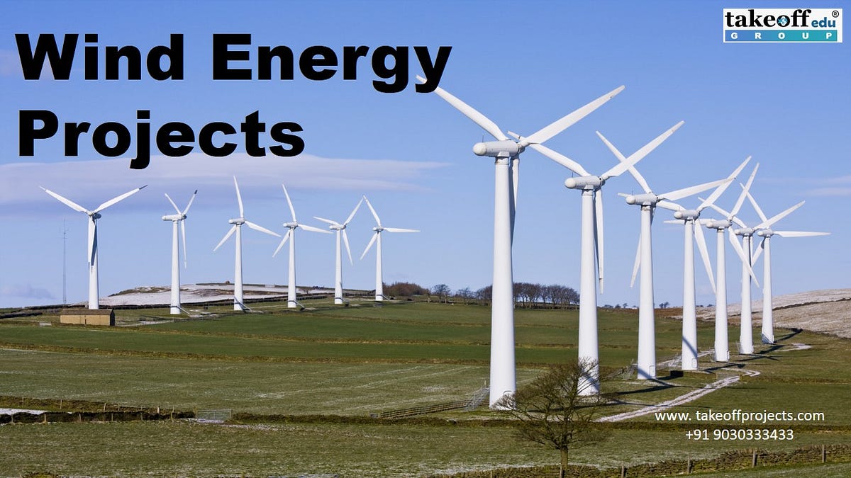 Wind Energy Projects. What is the short definition of wind… by kavya