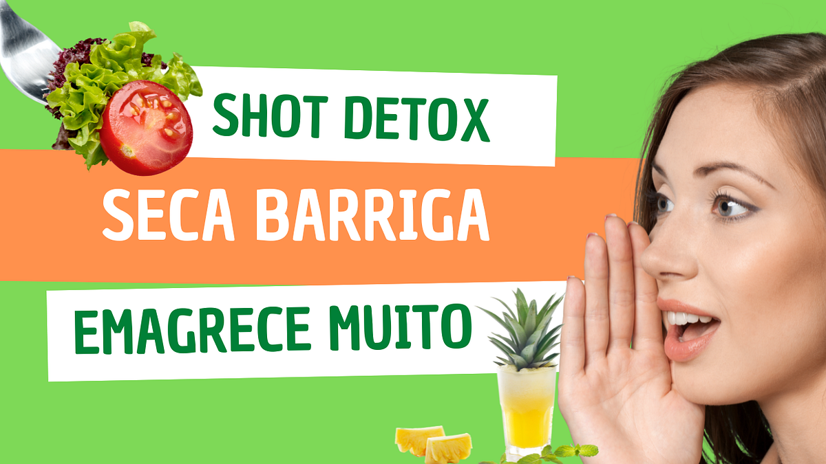 O melhor Shot Detox para Emagrecer | by Sua Real Beleza | Aug, 2023 ...