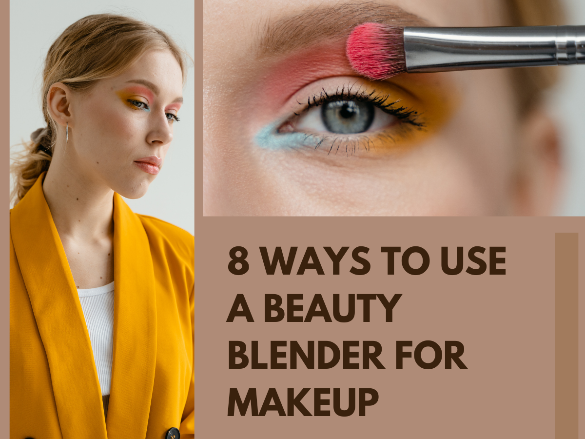 8 Ways to Use a Beauty Blender For Makeup by aamir ahmad Medium