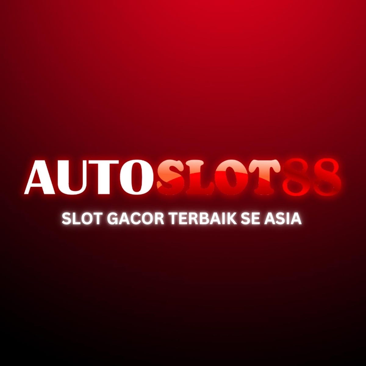 AUTOSLOT88 Adalah Situs Judi Slot Online Gacor Hari Ini Dan Slot88