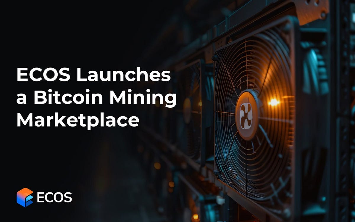 ECOS Launches a Bitcoin Mining Marketplace | by ECOS M | Dec, 2025 | Medium