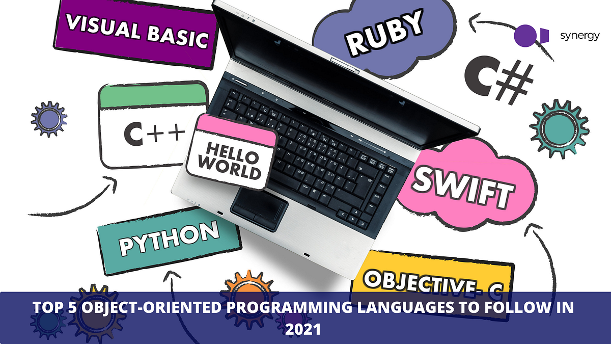Top 5 Object-Oriented Programming Languages | by 01 Synergy | Medium