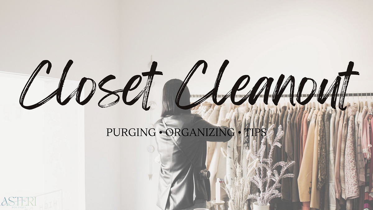 The Ultimate Closet Cleanout Guide by Asteri Boutique Medium