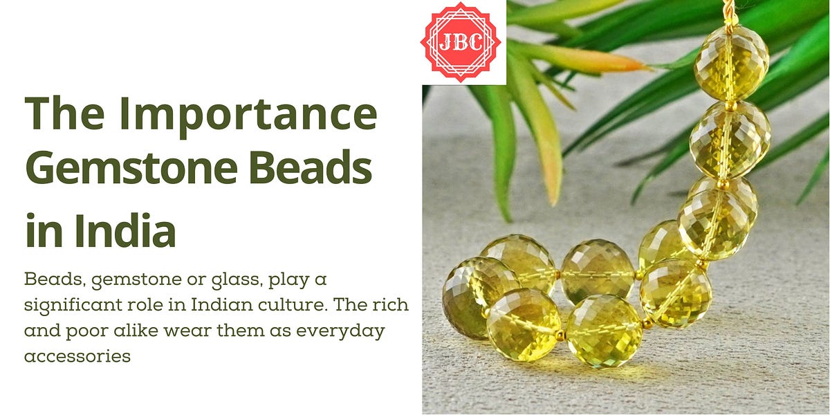 Importance of gemstone beads in India by Jaipurbeads Medium