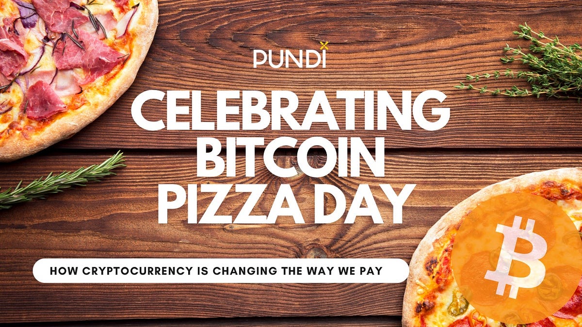 Celebrating Bitcoin Pizza Day with Pundi X | by Pundi X (writers) | Pundi X  | Medium