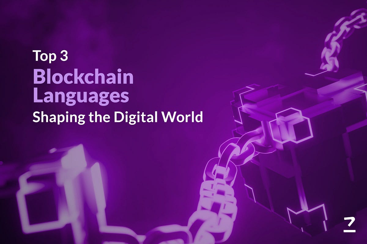 Top 3 Blockchain Languages Shaping the Digital World | by Codezeros ...